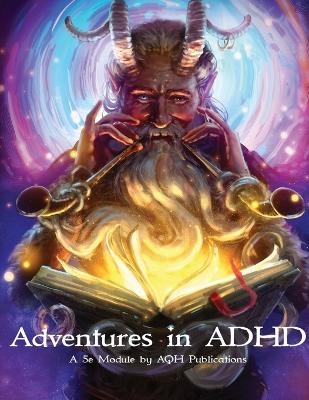 Adventures in ADHD - 