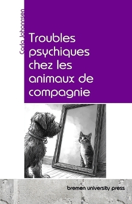 Troubles psychiques chez les animaux de compagnie