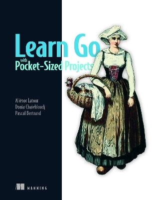 Learn go with pocket-sized projects - Aliénor LaTour