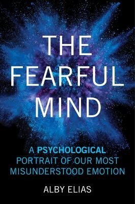 The Fearful Mind - Alby Elias