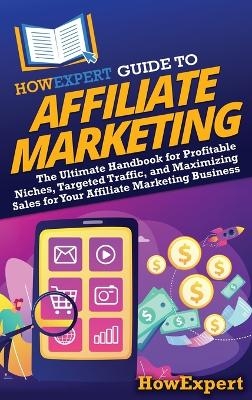HowExpert Guide to Affiliate Marketing -  HowExpert