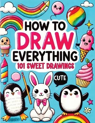 How to Draw Everything