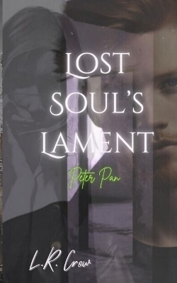 Lost Soul's Lament - L R Crow