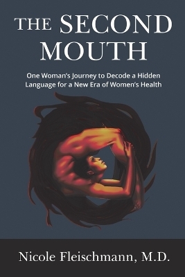 The Second Mouth - Nicole Fleischmann