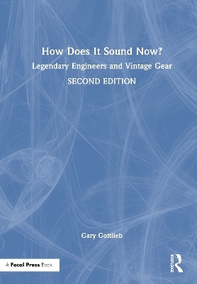 How Does It Sound Now? - Gary Gottlieb