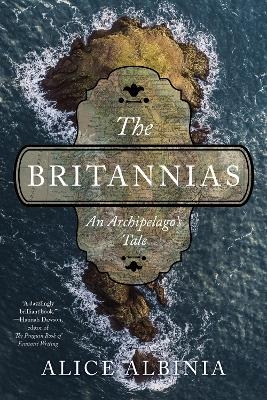 The Britannias - Alice Albinia