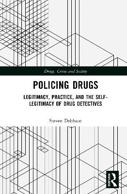Policing Drugs - Steven Debbaut