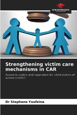 Strengthening victim care mechanisms in CAR - DR STEPHANE YOUFEINA