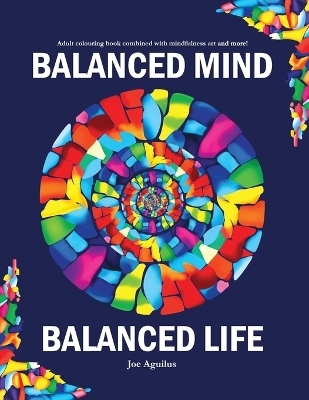 Balanced Mind, Balanced Life - Joe Aguilus