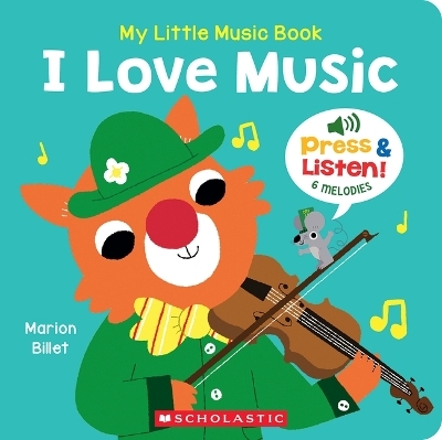 My Little Music Book: I Love Music - Marion Billet