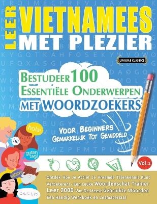 Leer Vietnamees Met Plezier - Voor Beginners -  Linguas Classics