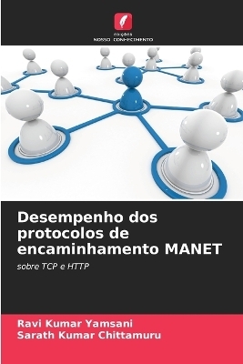 Desempenho dos protocolos de encaminhamento MANET - Ravi Kumar Yamsani, Sarath Kumar Chittamuru