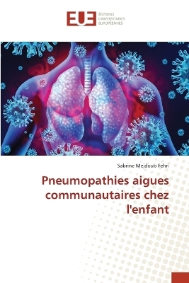 Pneumopathies aigues communautaires chez l'enfant