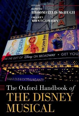 The Oxford Handbook of the Disney Musical - 
