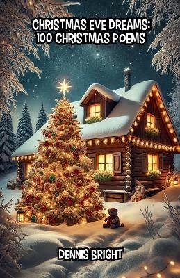 Christmas Eve Dreams - Dennis Bright