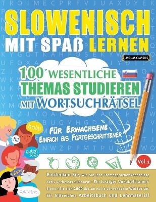 Slowenisch Mit Spa&szlig; Lernen - F&uuml;r Erwachsene -  Linguas Classics
