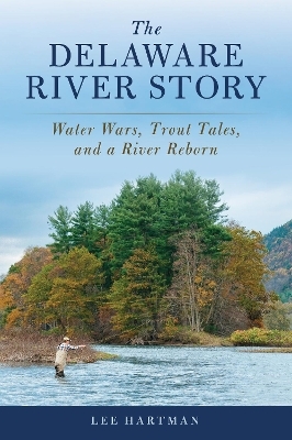 The Delaware River Story