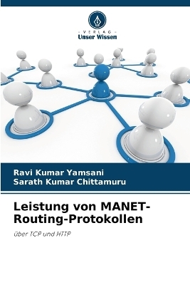 Leistung von MANET-Routing-Protokollen - Ravi Kumar Yamsani, Sarath Kumar Chittamuru