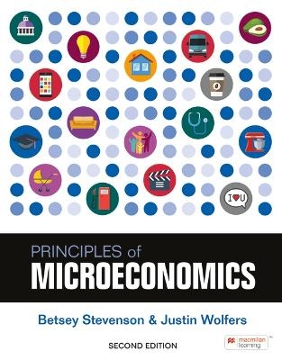 Principles of Microeconomics - Betsey Stevenson, Wolfers Justin