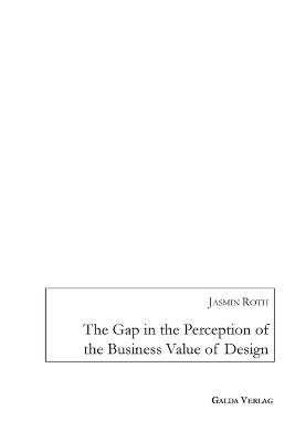 The Gap in the Perception of the Business Value of Design