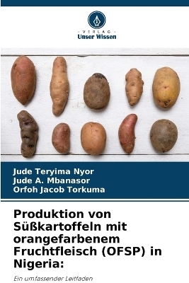 Produktion von Süßkartoffeln mit orangefarbenem Fruchtfleisch (OFSP) in Nigeria