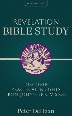 Revelation Bible Study - Peter DeHaan