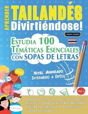 Aprender Tailandés Divirtiéndose! - Nivel Avanzado