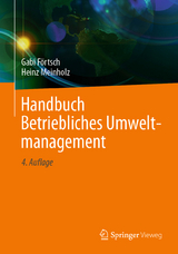 Handbuch Betriebliches Umweltmanagement - Gabi F&ouml;rtsch, Heinz Meinholz