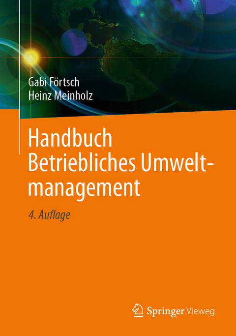 Handbuch Betriebliches Umweltmanagement - Gabi F&ouml;rtsch, Heinz Meinholz
