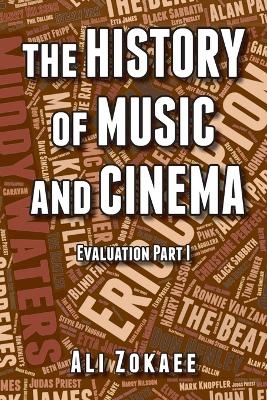 The History of Music and Cinema - Ali Zokaee