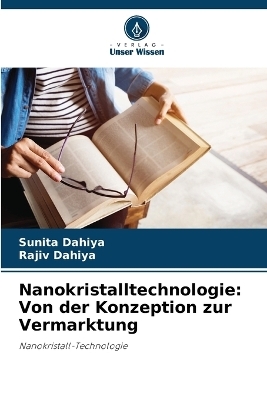 Nanokristalltechnologie - Sunita Dahiya, Rajiv Dahiya