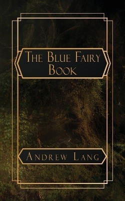 The Blue Fairy Book -  Various