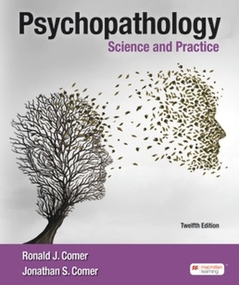 Psychopathology: Science and Practice - Ronald Comer, Comer Jonathan