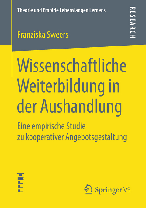 Wissenschaftliche Weiterbildung in der Aushandlung - Franziska Sweers