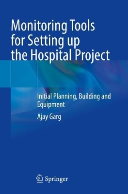 Monitoring Tools for Setting up the Hospital Project - Ajay Garg
