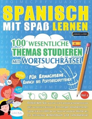 Spanisch Mit Spa&szlig; Lernen - F&uuml;r Erwachsene -  Linguas Classics