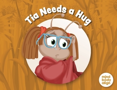 Tia Needs a Hug -  Mind Body Align
