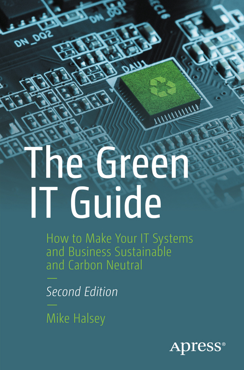 The green IT guide - Mike Halsey
