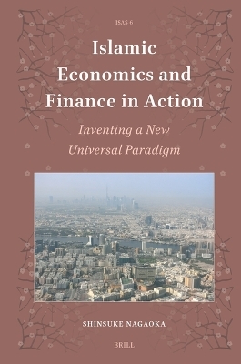 Islamic Economics and Finance in Action - Shinsuke Nagaoka
