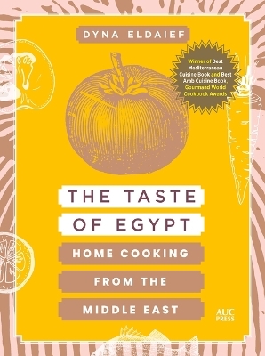 The Taste of Egypt - Dyna Eldaief
