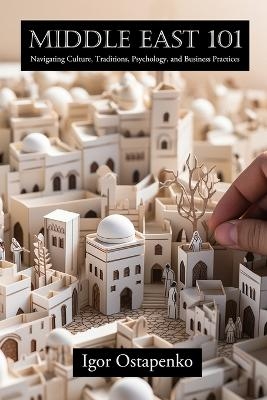 Middle East 101 - Igor Ostapenko