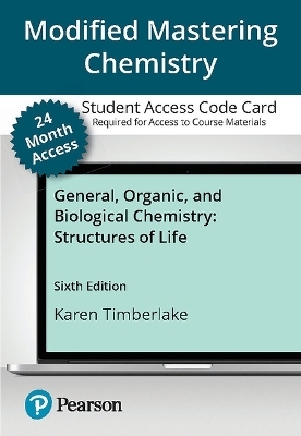Modified Mastering Chemistry with Pearson Etext -- Standalone Access Card -- For General, Organic, and Biological Chemistry