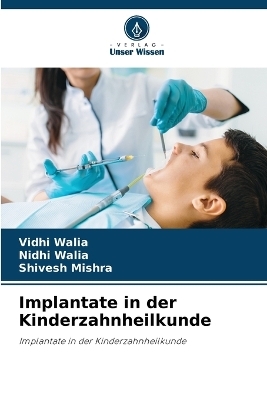 Implantate in der Kinderzahnheilkunde