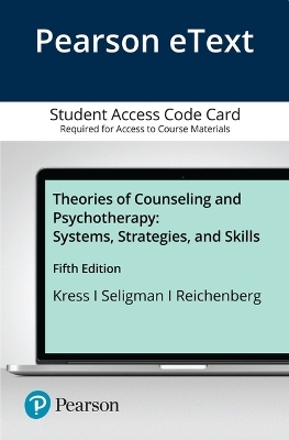 Theories of Counseling and Psychotherapy - Victoria Kress, Linda Seligman, Lourie Reichenberg