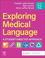 Exploring Medical Language - LaFleur Brooks, Danielle; Levinsky, Dale M.; LaFleur Brooks, Myrna