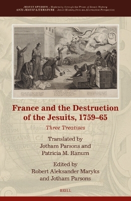 France and the Destruction of the Jesuits, 1759&ndash;65 - 