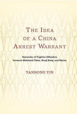 The Idea of a China Arrest Warrant