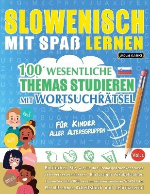 Slowenisch Mit Spa&szlig; Lernen - F&uuml;r Kinder -  Linguas Classics