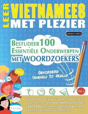 Leer Vietnamees Met Plezier - Gevorderd -  Linguas Classics