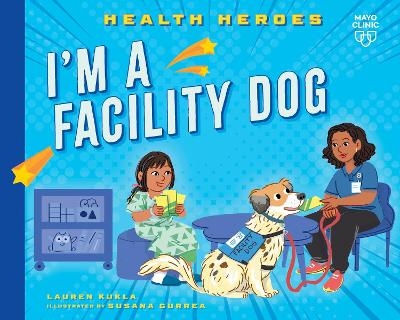 I'm a Facility Dog - Lauren Kukla